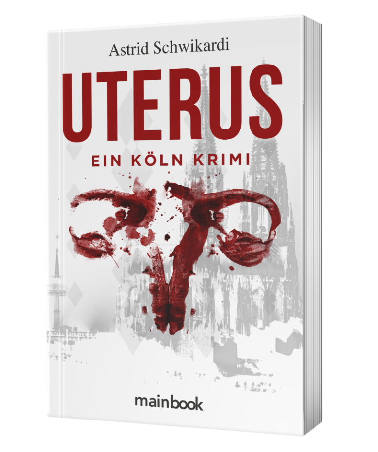 Buchcover mit dem Titel "Uterus: Ein Köln Krimi", zeigt ein stilisiertes Bild eines Uterus.